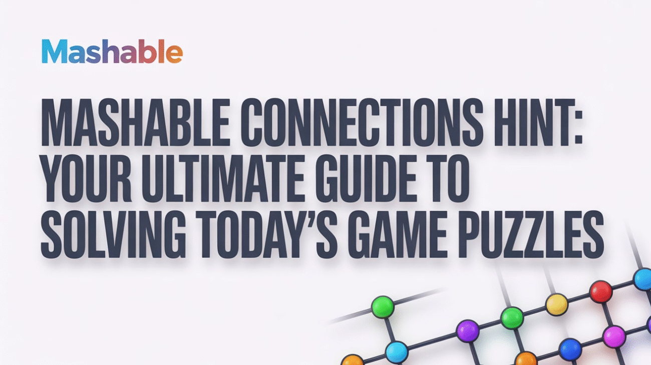 Mashable Connections Hint